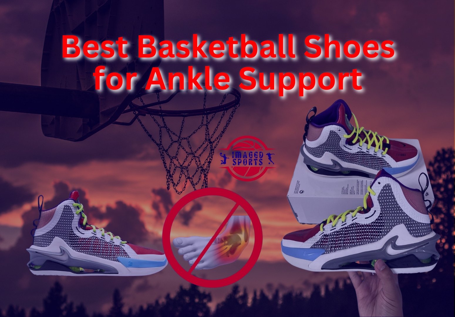 Best Basketball Shoes for Ankle Support