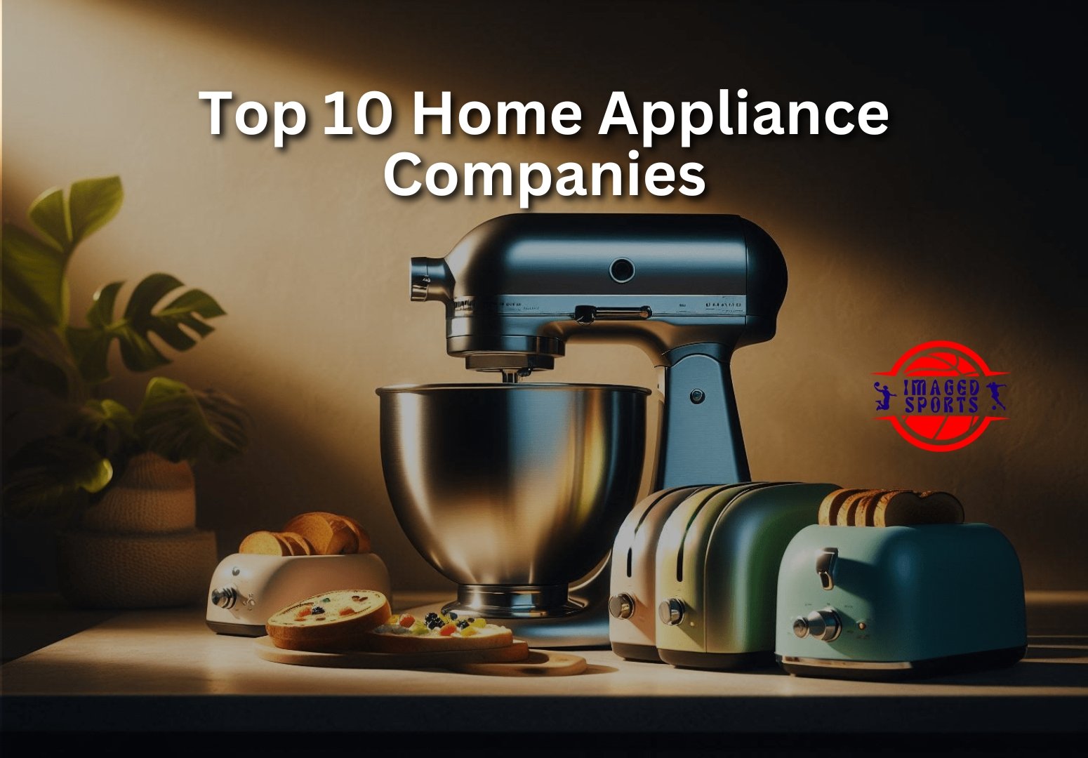 Top 10 home appliance companies