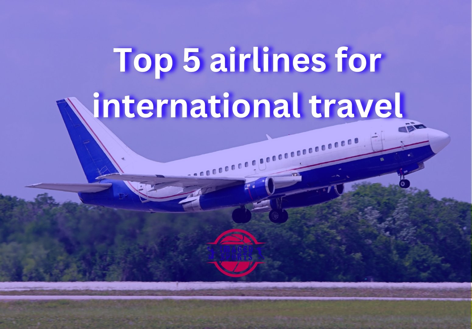 Top 5 airlines for international travel