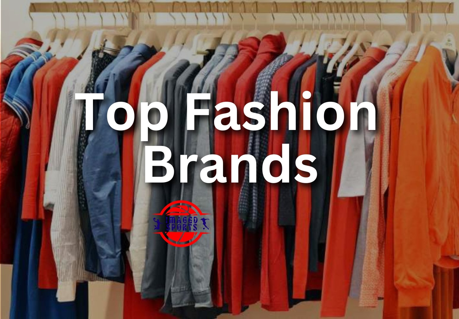 Top Fashion Brands